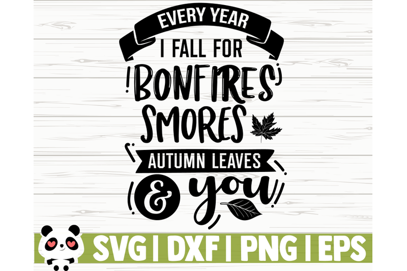 every-year-i-fall-for-bonfires-smores-autumn-leaves-and-you