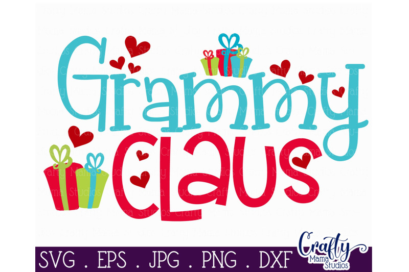 Christmas Svg - Grammy Claus By Crafty Mama Studios | TheHungryJPEG