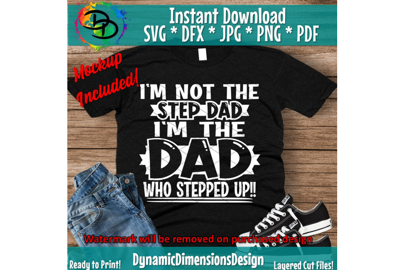 i-039-m-not-the-step-dad-stepped-up-svg-dxf-png-files-for-cutting-machi