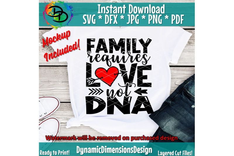 family-requires-love-not-dna-svg-dxf-png-gotcha-day-files-for-cutti