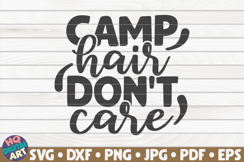 camp-hair-don-039-t-care-svg-camping-quote