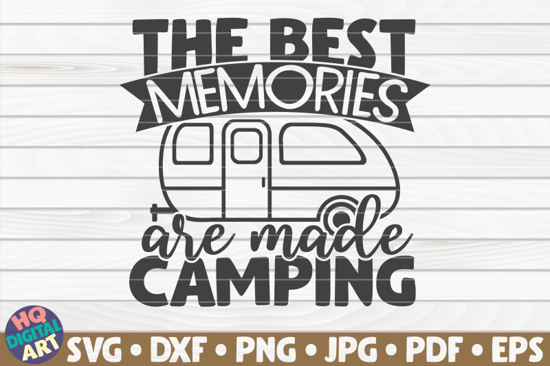 the-best-memories-are-made-camping-svg-camping-quote