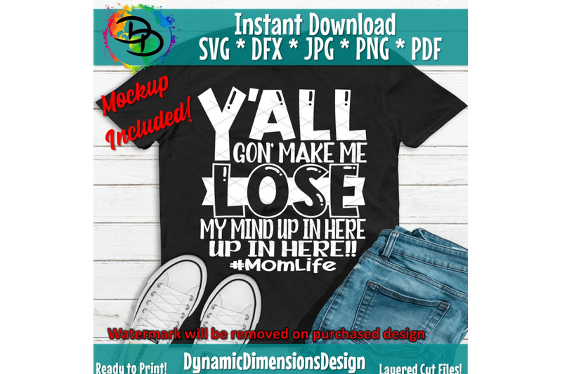 y-039-all-gonna-make-me-lose-my-mind-svg-mom-life-mom-mama-files-for-c