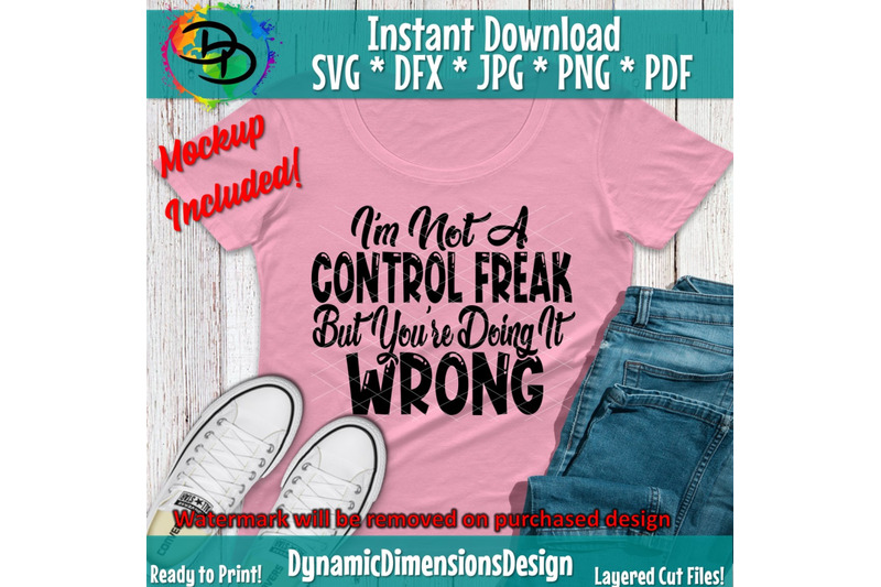 not-a-control-freak-svg-your-wrong-mom-svg-mother-funny-quote-svg