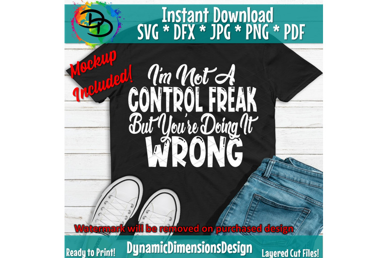 not-a-control-freak-svg-your-wrong-mom-svg-mother-funny-quote-svg