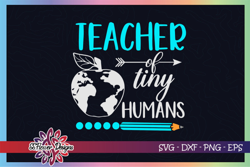 teacher-of-tiny-humans-svg-pencil-svg-teacher-svg-teacher-designs