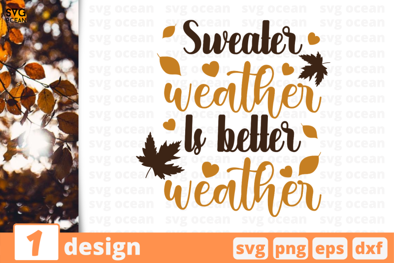 1-sweater-weather-is-better-weather-autumn-quotes-cricut-svg