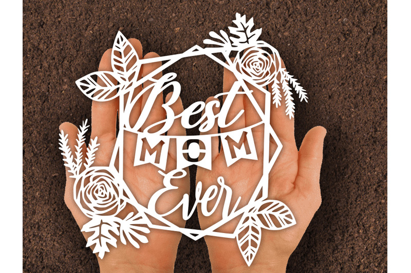 best-mom-ever-card-mom-frame-flower-rose-paper-cut-svg
