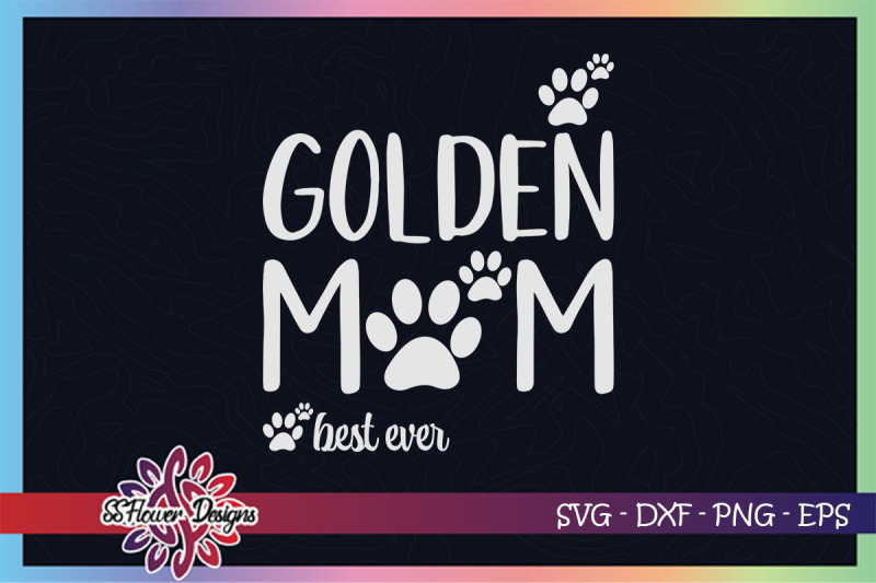 golden-mom-best-ever-svg-dogperson-svg-dog-pawprint-svg