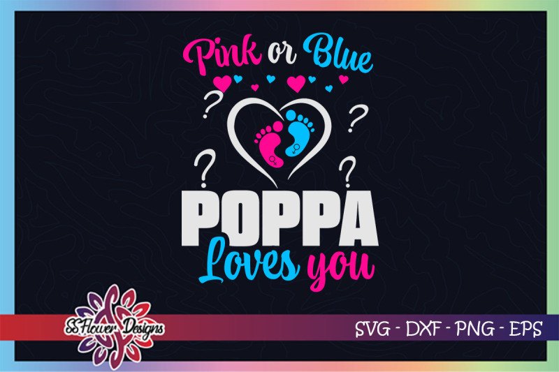 pink-or-blue-poppa-loves-you-svg-gender-reveal-svg-poppa-svg