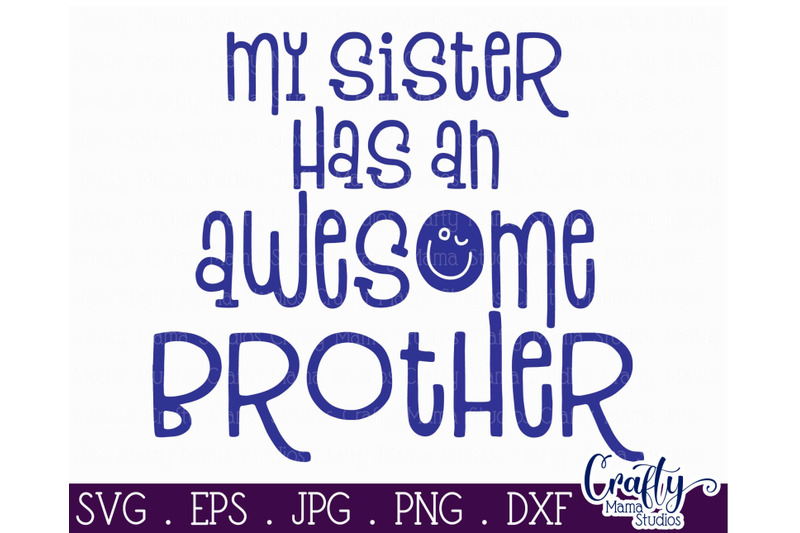 Download My Sister Has An Awesome Brother SVG - Big Brother Svg ...