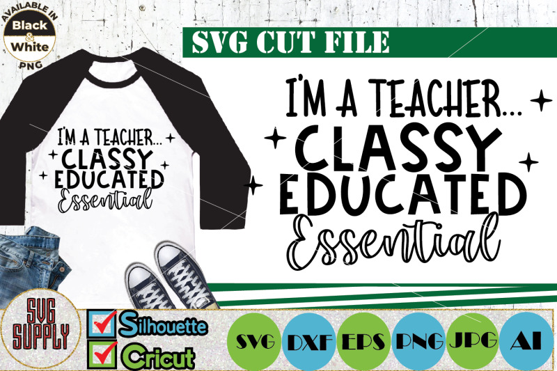 i-039-m-a-teacher-classy-educated-essential-svg-cut-file
