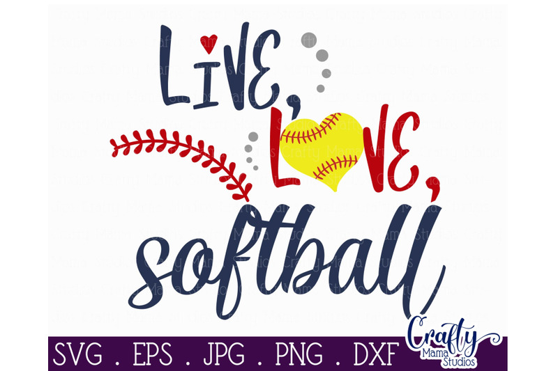 Download Live Love Softball Svg - Softball Svg By Crafty Mama ...
