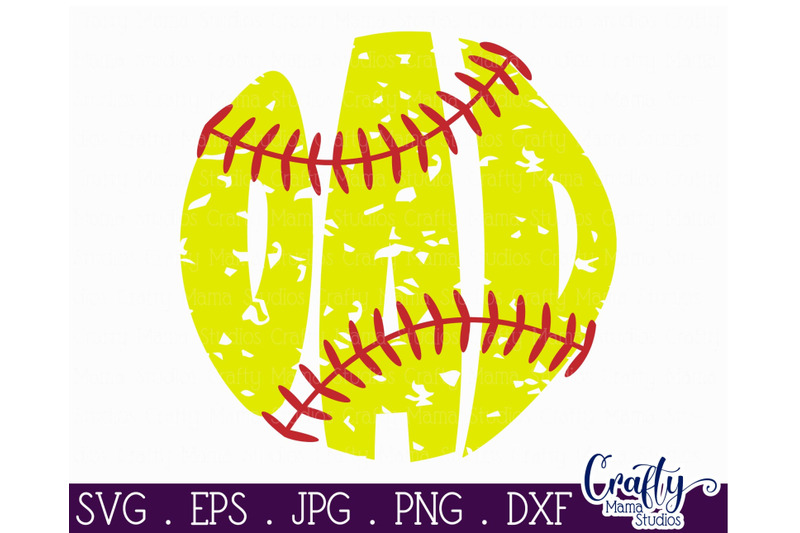 Softball svg - Softball Dad svg - Distressed Softball Svg By Crafty ...