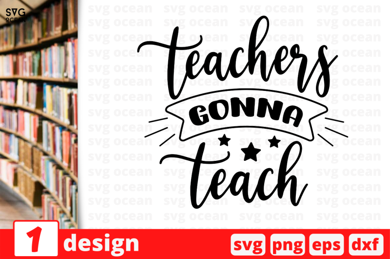 1-teacher-gonna-teach-teacher-nbsp-quotes-cricut-svg