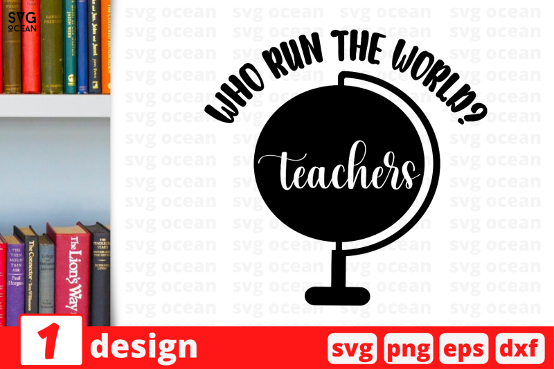 1-who-run-the-world-teachers-teacher-nbsp-quotes-cricut-svg