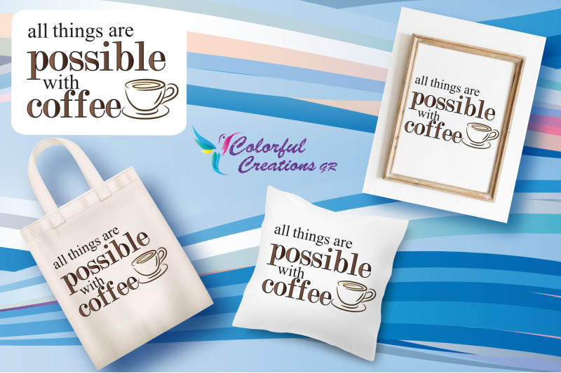 all-things-are-possible-with-coffee-digital-stamp-coffee-coffee-mug