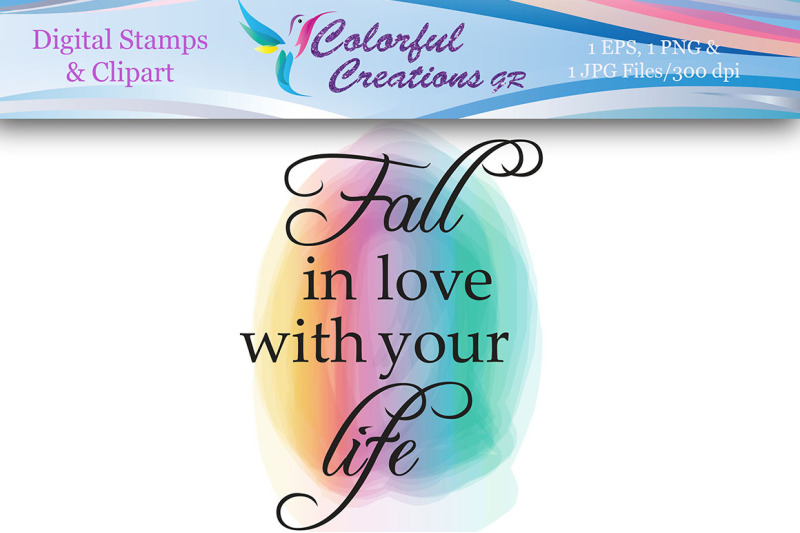 fall-in-love-with-your-life-digital-stamp-colorful-inspirational-in