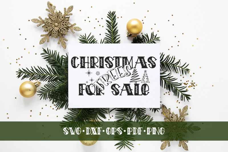 christmas-svg-christmas-trees-for-sale-svg-dxf-eps-png-pdf