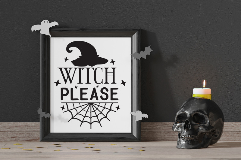 witch-please-halloween-svg-halloween-quotes-svg-dxf-png