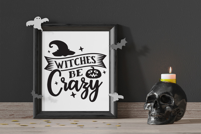 witches-be-crazy-halloween-svg-halloween-quotes-svg-nbsp