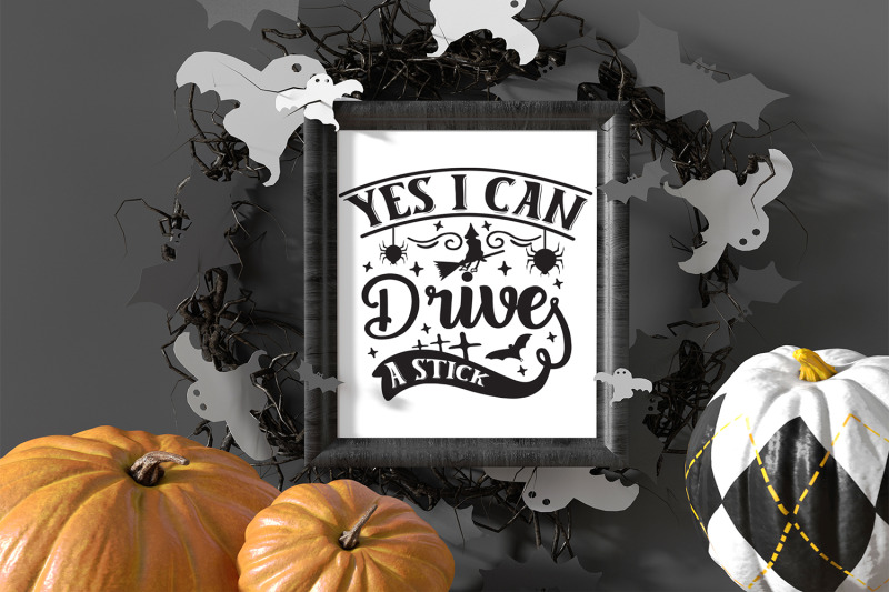 yes-i-can-drives-a-stick-halloween-svg-halloween-quotes