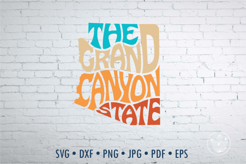 the-grand-canyon-state-word-art-arizona-svg-dxf-eps-png-jpg-cut-file