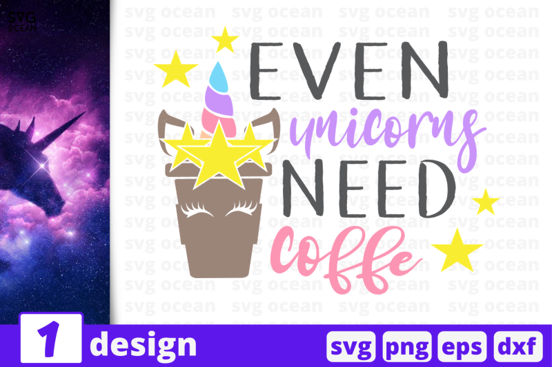 1-even-unicorns-need-coffee-unicorn-nbsp-quotes-cricut-svg