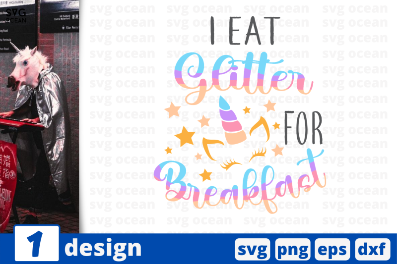 1-i-eat-glitter-for-breakfast-unicorn-nbsp-quotes-cricut-svg