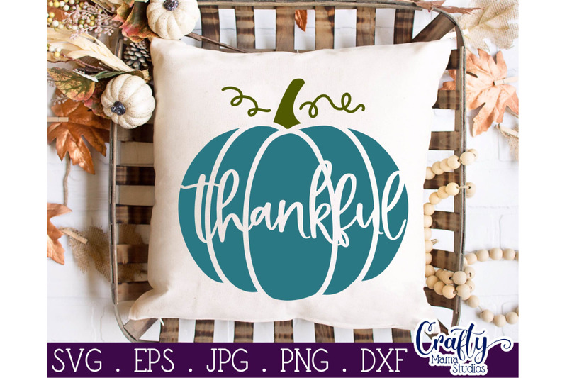 Download Thankful Svg - Fall Svg - Pumpkin Svg - Thanksgiving Svg ...