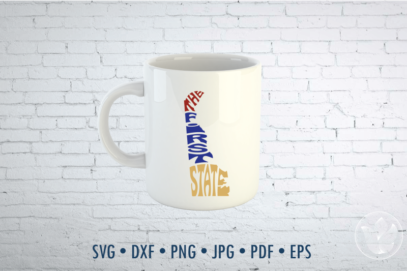 the-first-state-word-art-delaware-svg-dxf-eps-png-jpg-cut-file