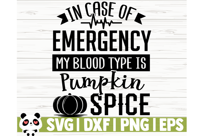 in-case-of-emergency-my-blood-type-is-pumpkin-spice