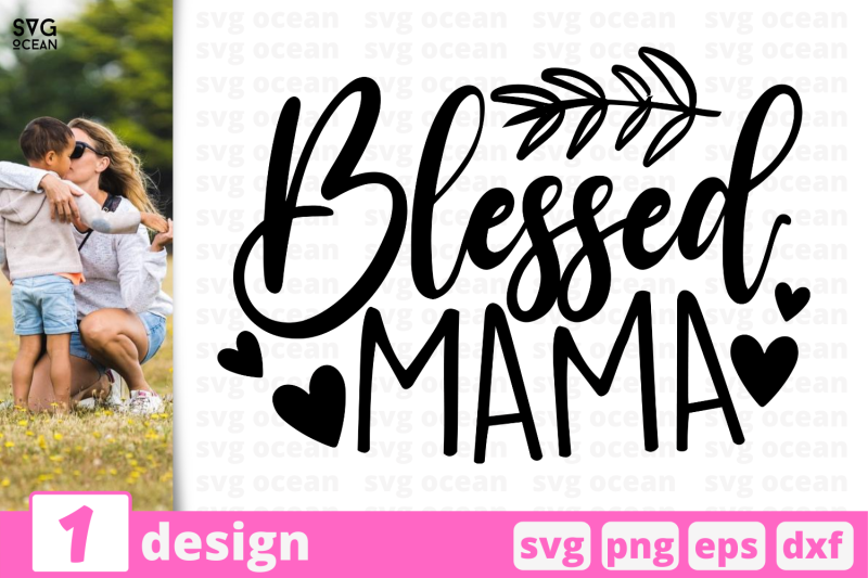 1-blessed-mama-motherhood-quotes-cricut-svg
