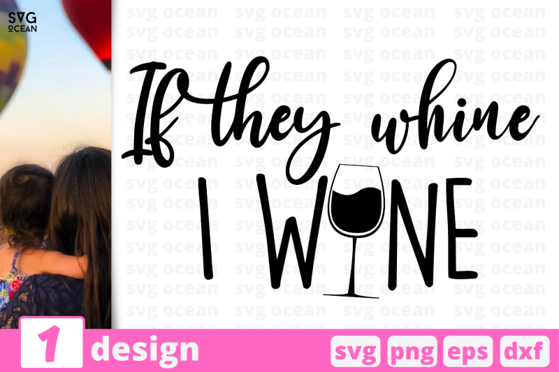 1-if-they-white-i-wine-motherhood-quotes-cricut-svg