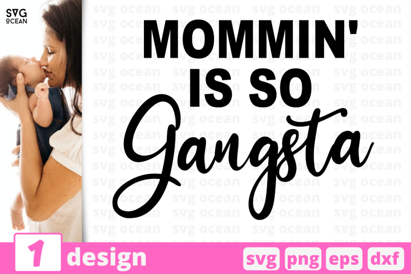 1-mommin-039-is-so-gangsta-motherhood-quotes-cricut-svg