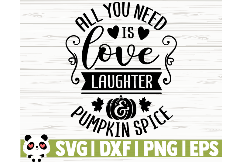 all-you-need-is-love-laughter-and-pumpkin-spice