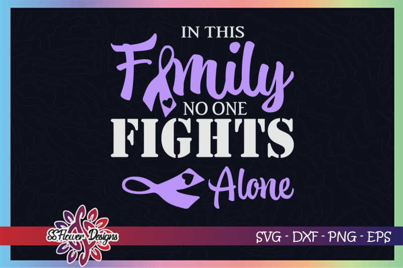 in-this-family-no-one-fight-alone-svg-cancer-awareness-svg