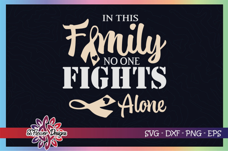 in-this-family-no-one-fight-alone-svg-lung-cancer-awareness