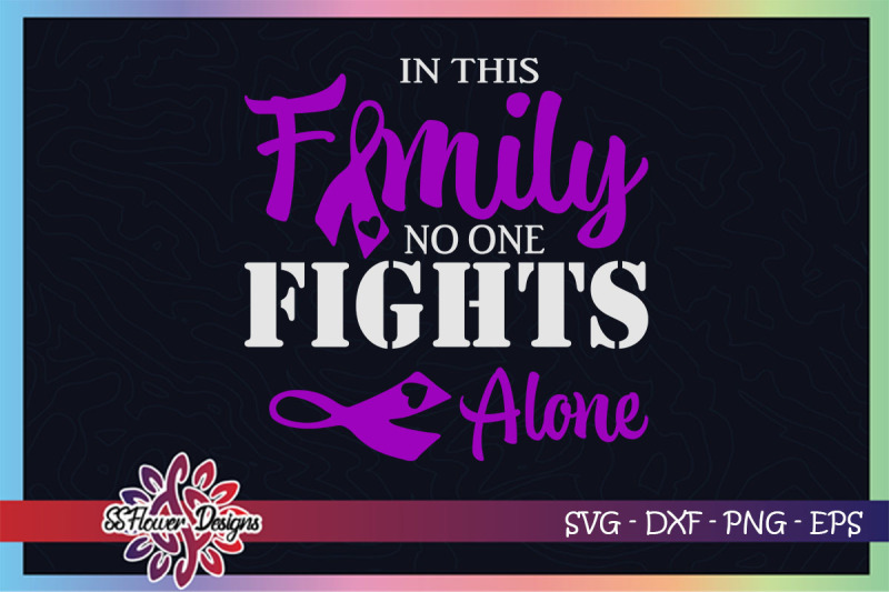 in-this-family-no-one-fight-alone-svg-pancreatic-cancer-awareness