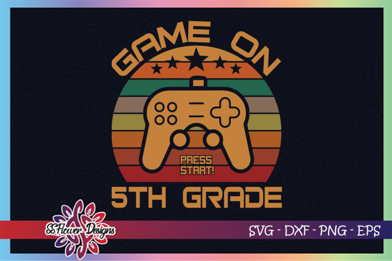 game-on-5th-grade-svg-retro-svg-back-to-school-svg-5th-grade-svg