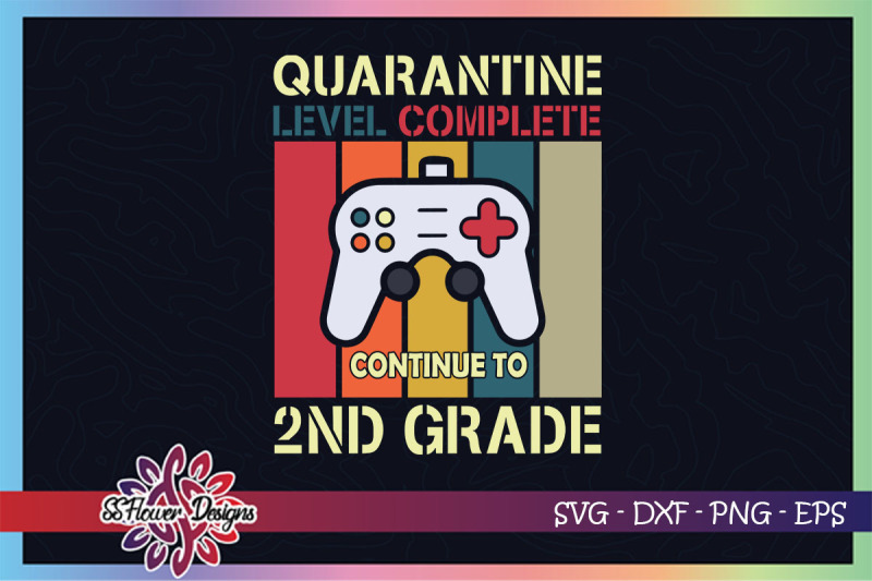 quarantine-level-completed-svg-2nd-grade-svg-back-to-school-svg