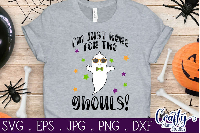 Download Halloween Svg, I'm Just Here For The Ghouls Svg, Ghost Svg ...