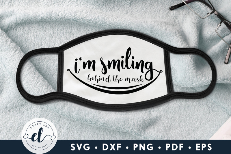 Download I'm Smiling Behind The Mask, Face Mask SVG, Face Mask ...