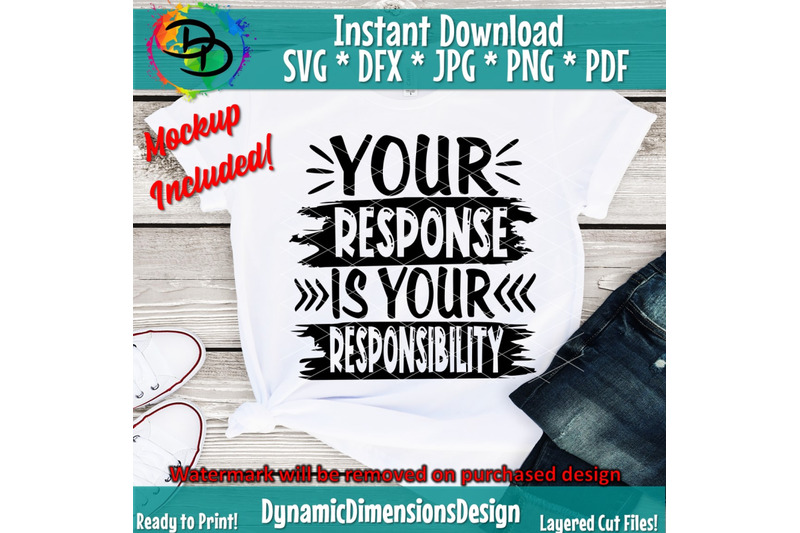 your-response-is-your-responsibility-svg-responsible-svg-be-kind-svg