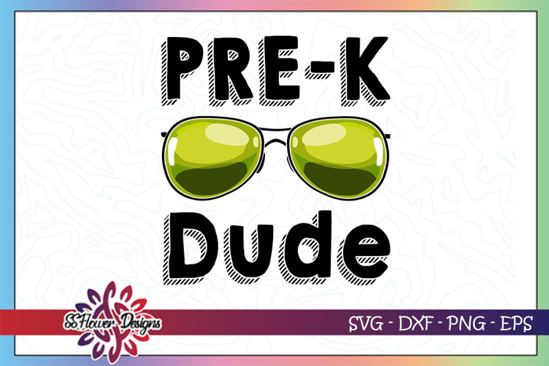 pre-k-dude-svg-back-to-school-svg-sunglasses-svg-pre-k-svg