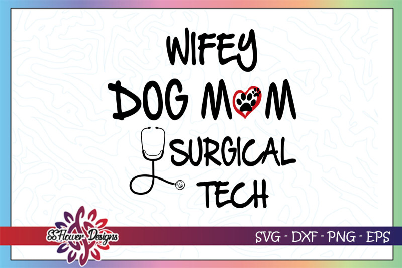 wifey-svg-dog-mom-svg-surgical-tech-svg-dogperson-svg