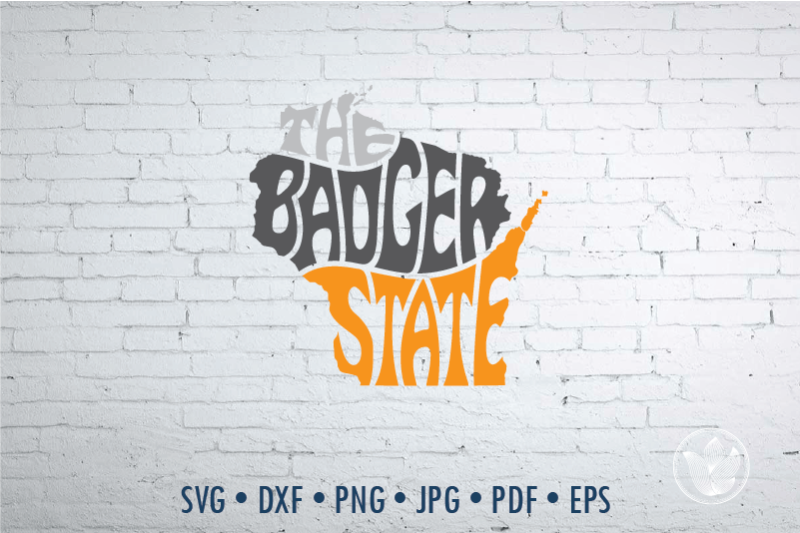 the-badger-state-word-art-wisconsin-svg-dxf-eps-png-jpg-cut-file