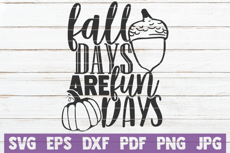 fall-days-are-fun-days-svg-cut-file