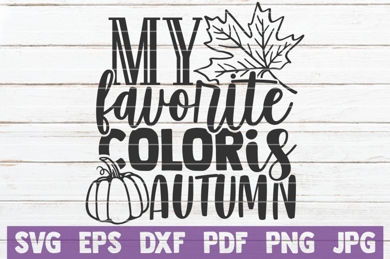 my-favorite-color-is-autumn-svg-cut-file