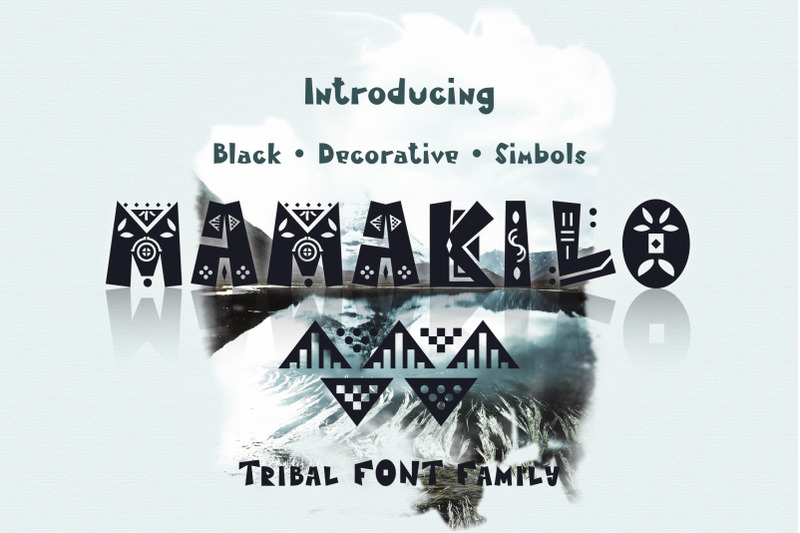 mamakilo-tribal-font-family